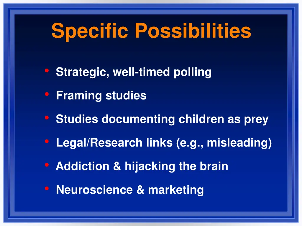 specific possibilities