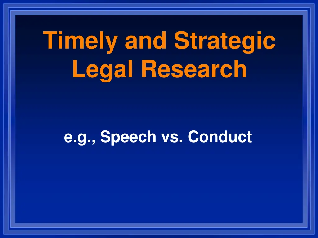 timely and strategic legal research