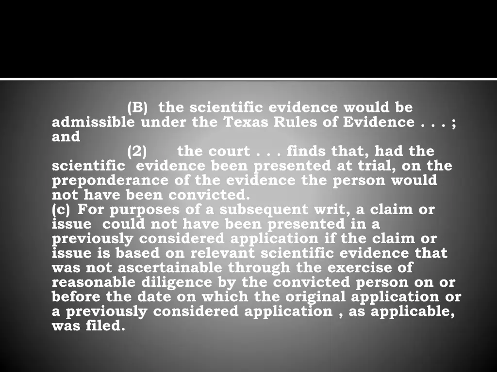 b the scientific evidence would be