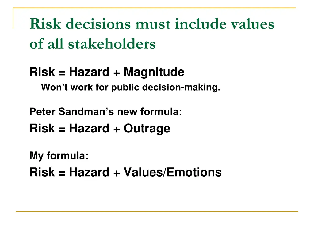 risk decisions must include values