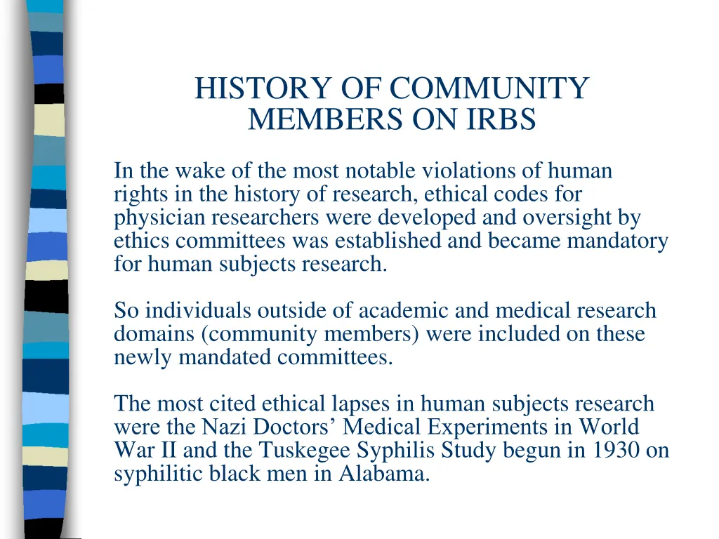 history of community members on irbs