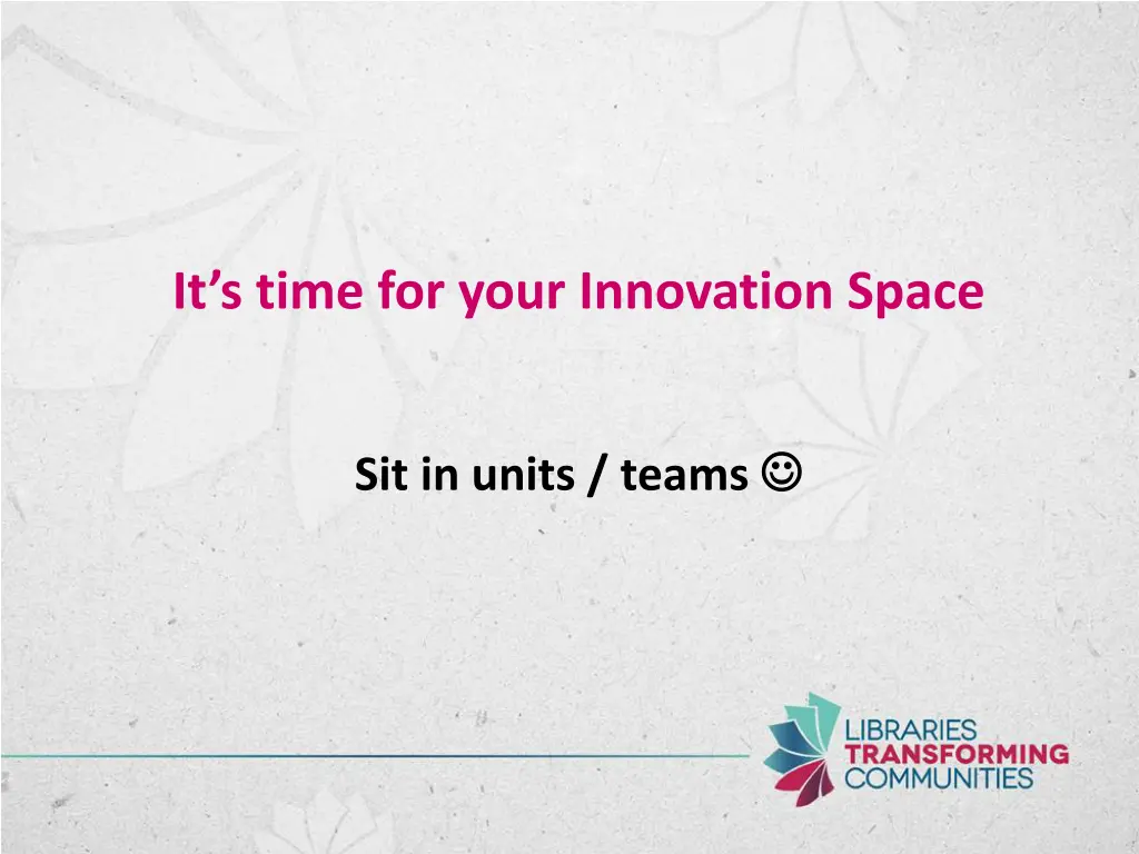 it s time for your innovation space