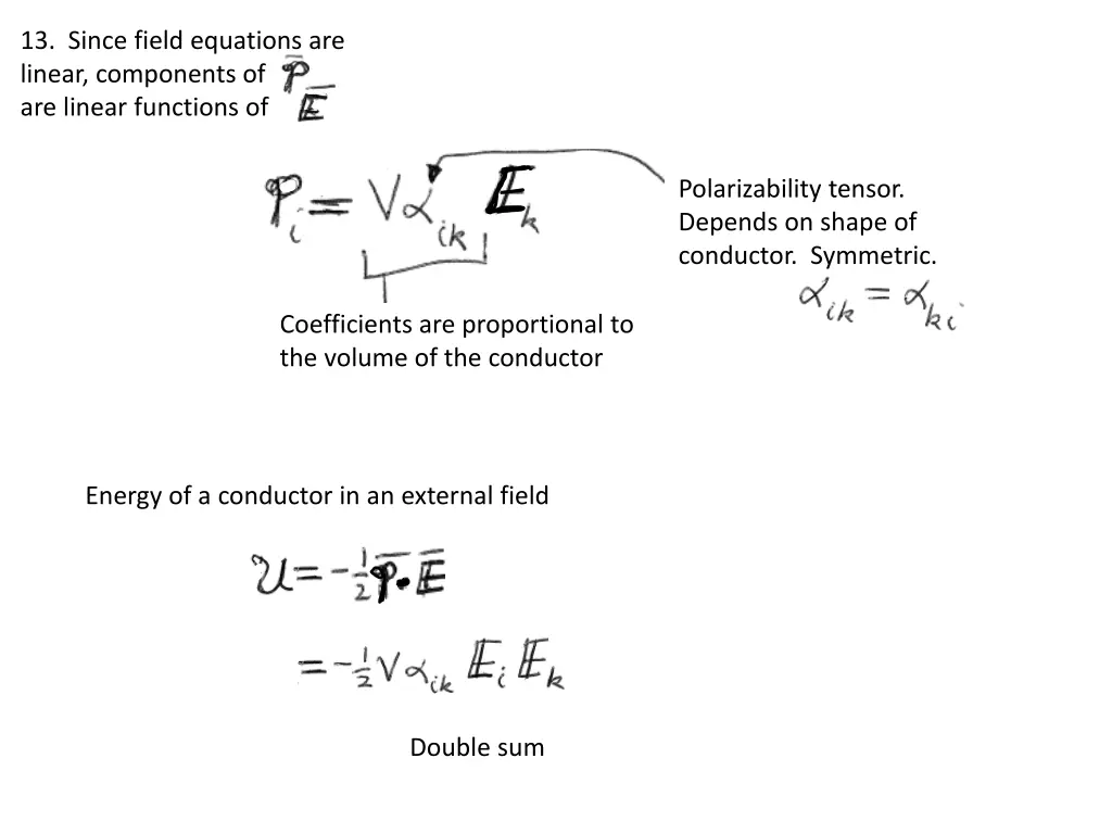 13 since field equations are linear components