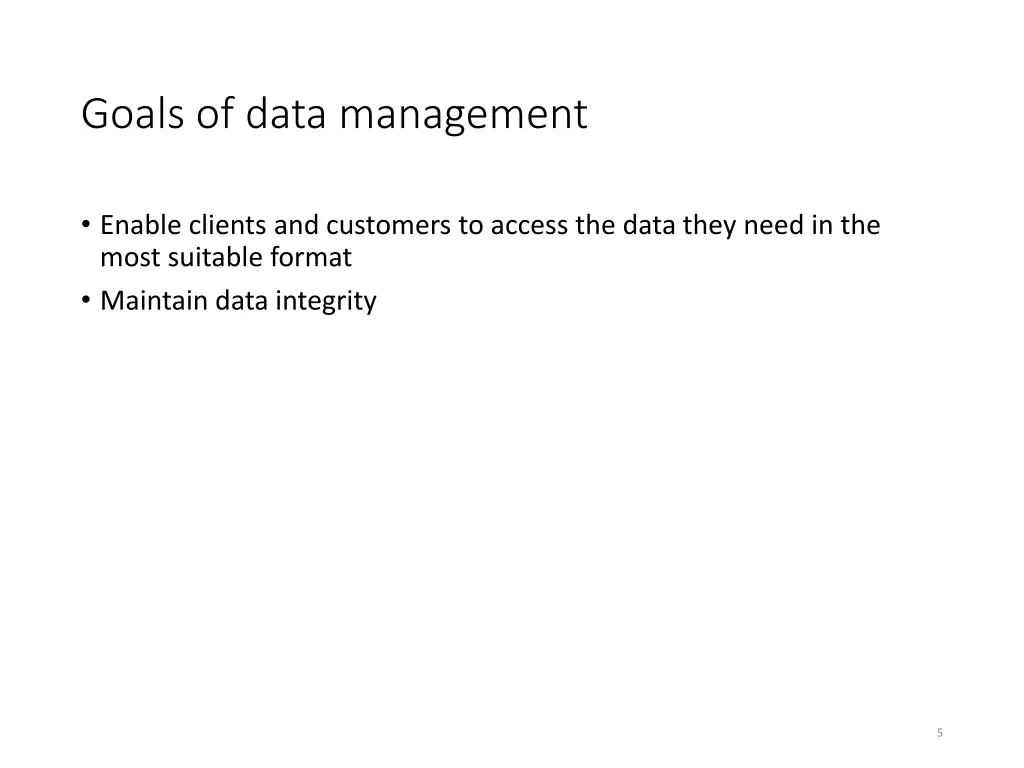 goals of data management