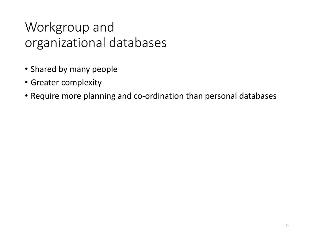 workgroup and organizational databases