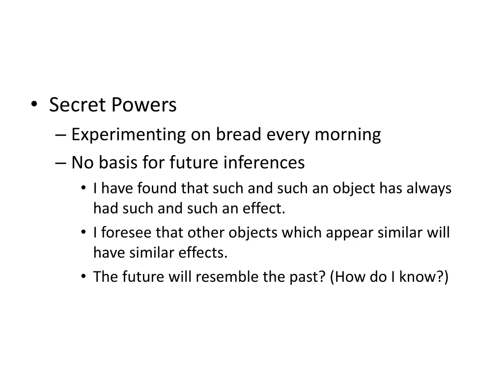 secret powers experimenting on bread every