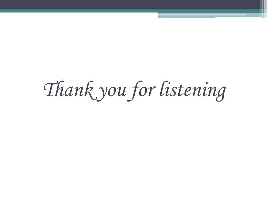 thank you for listening