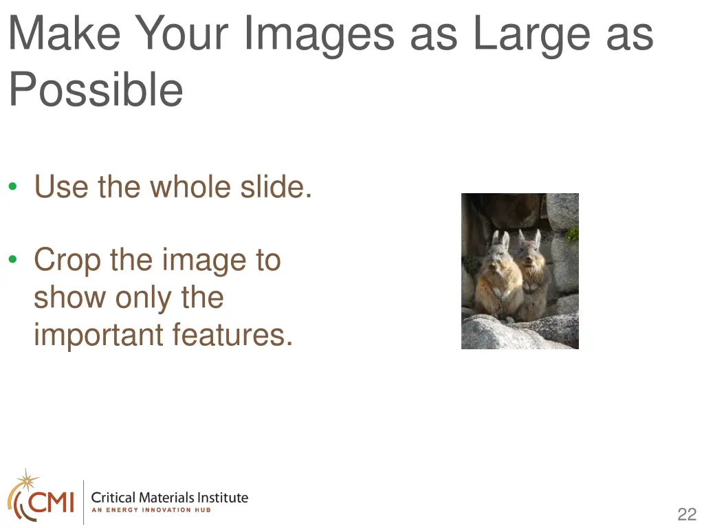 make your images as large as possible