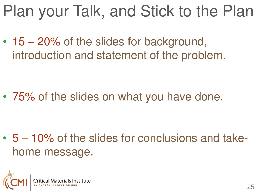 plan your talk and stick to the plan