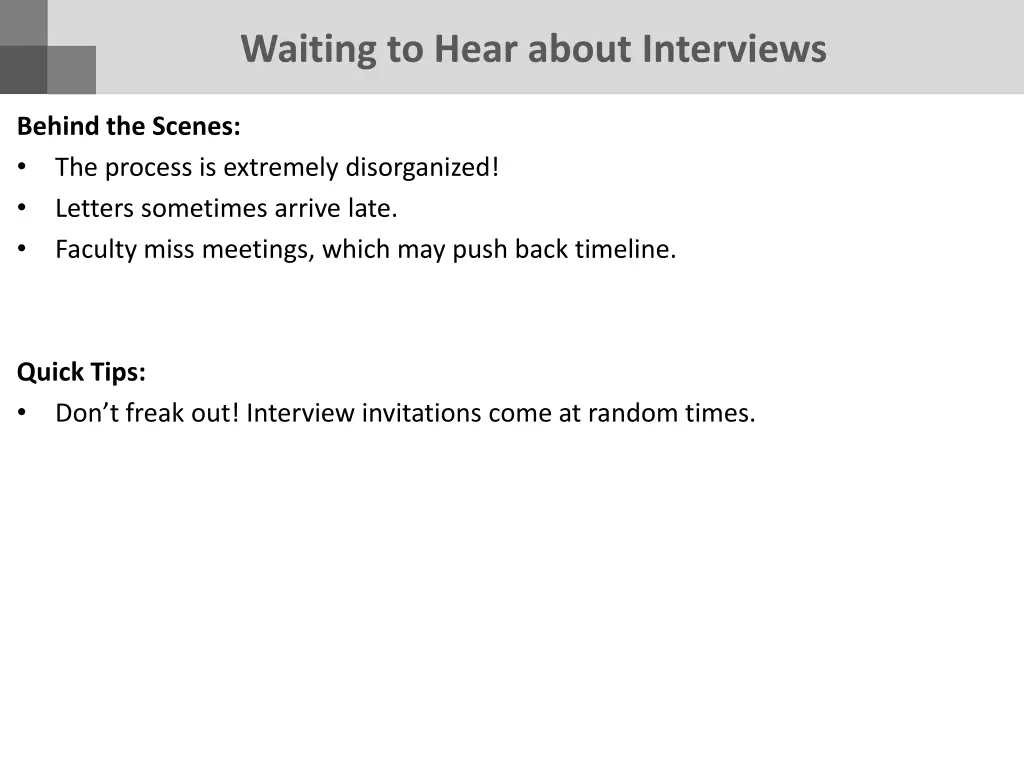 waiting to hear about interviews
