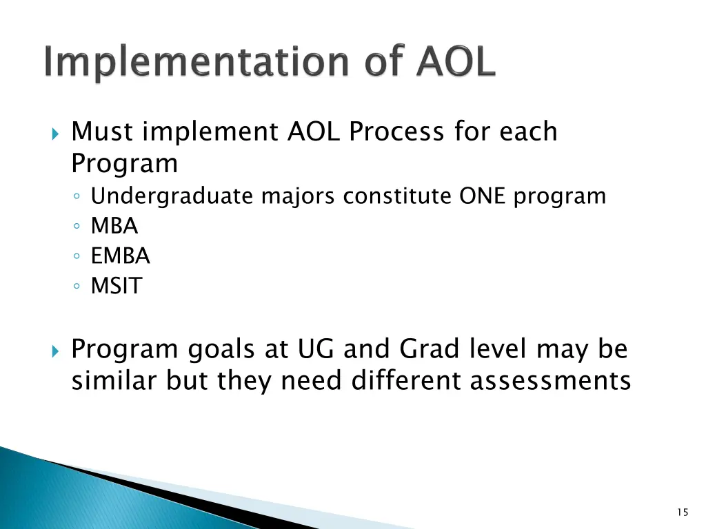 must implement aol process for each program