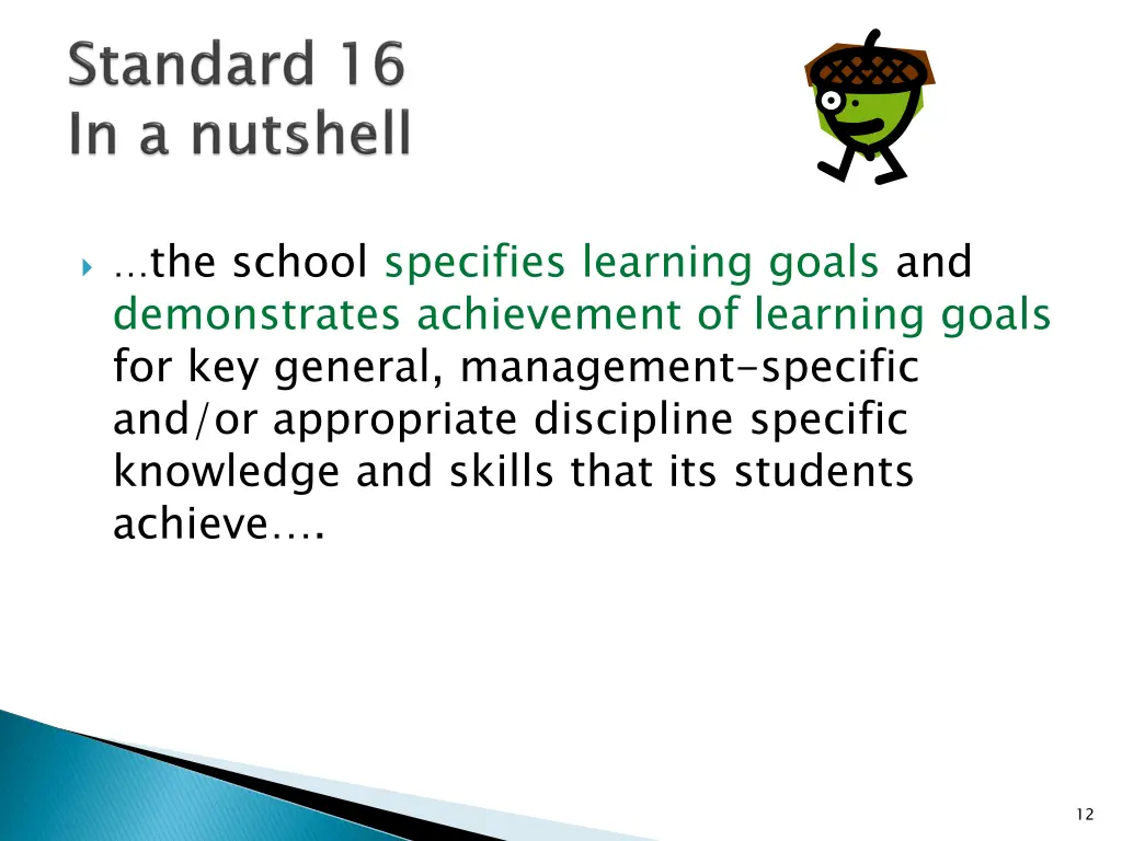 the school specifies learning goals