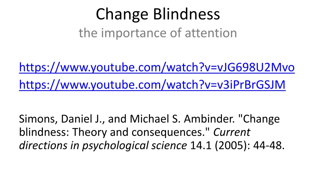 change blindness the importance of attention 1