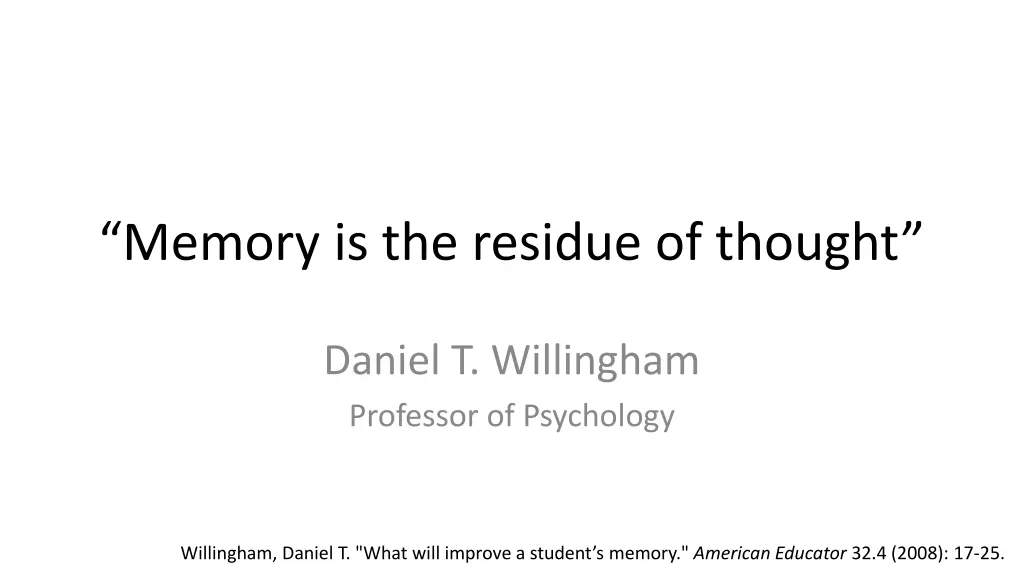 memory is the residue of thought 1