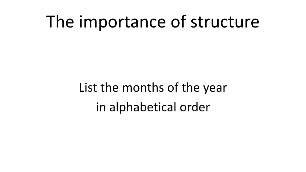 the importance of structure