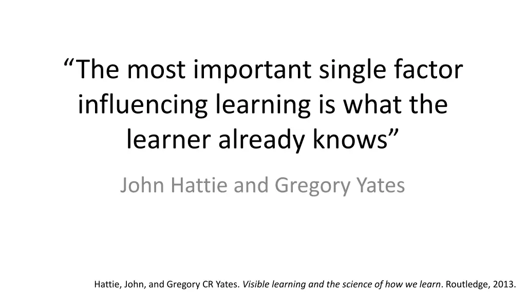 the most important single factor influencing 1