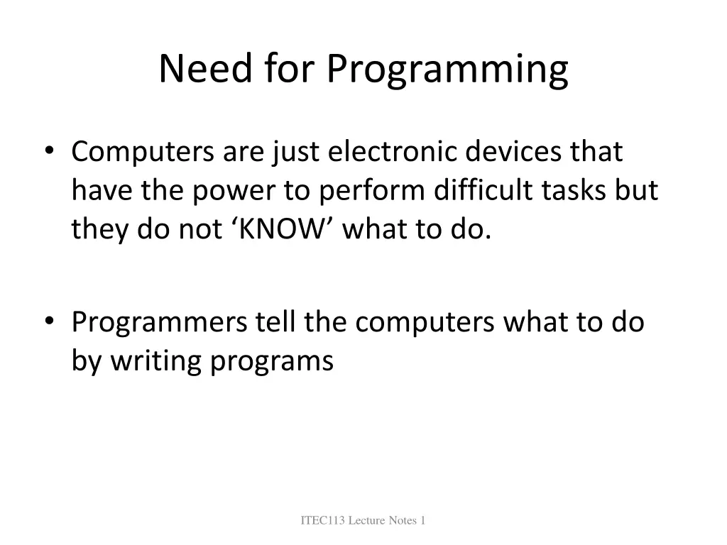 need for programming