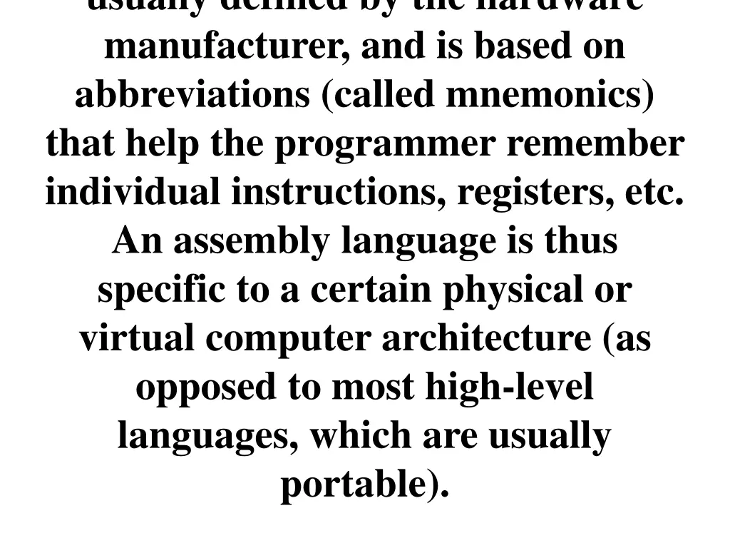 usually defined by the hardware manufacturer