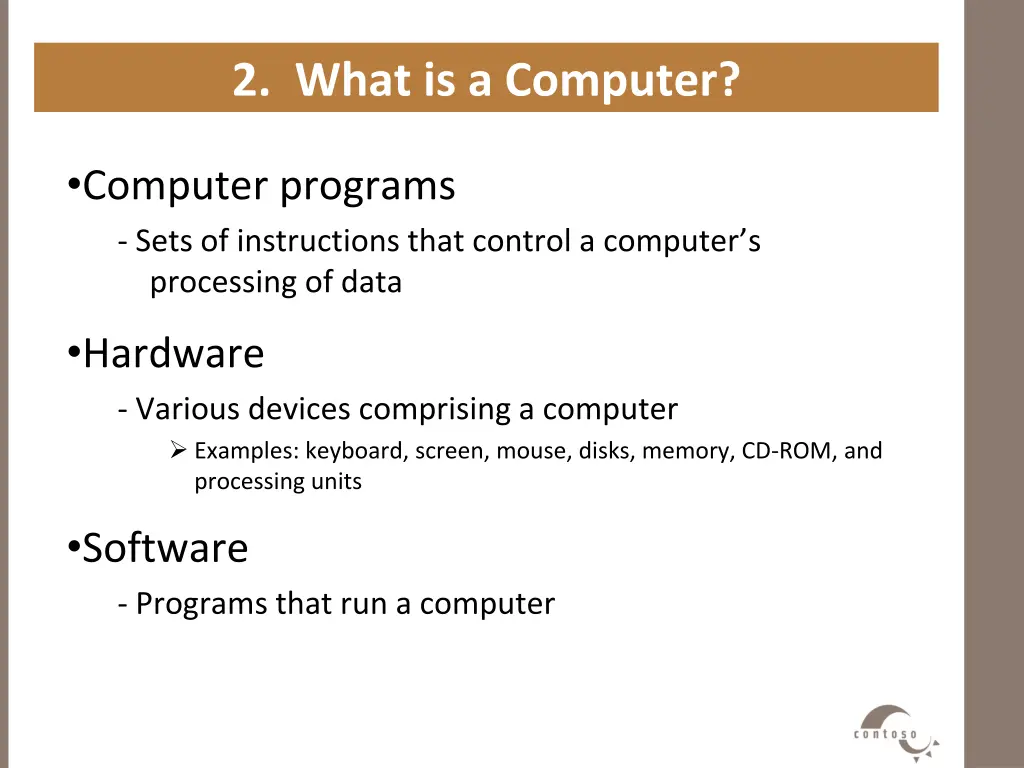 2 what is a computer 1
