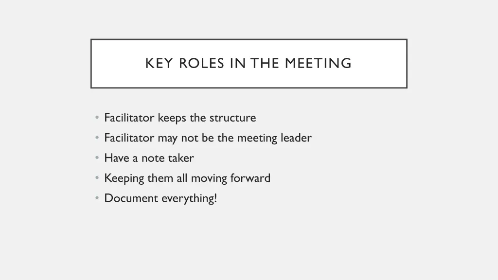 key roles in the meeting