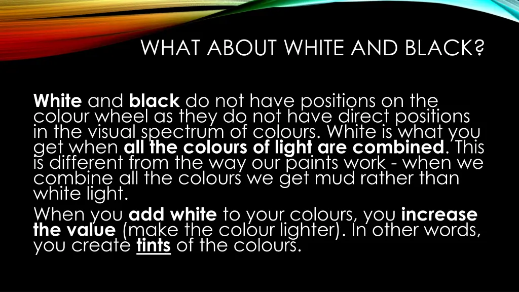 what about white and black