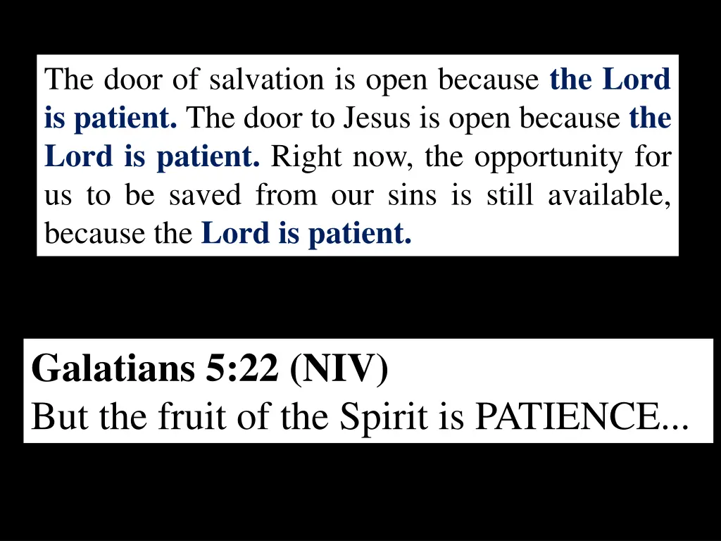 the door of salvation is open because the lord