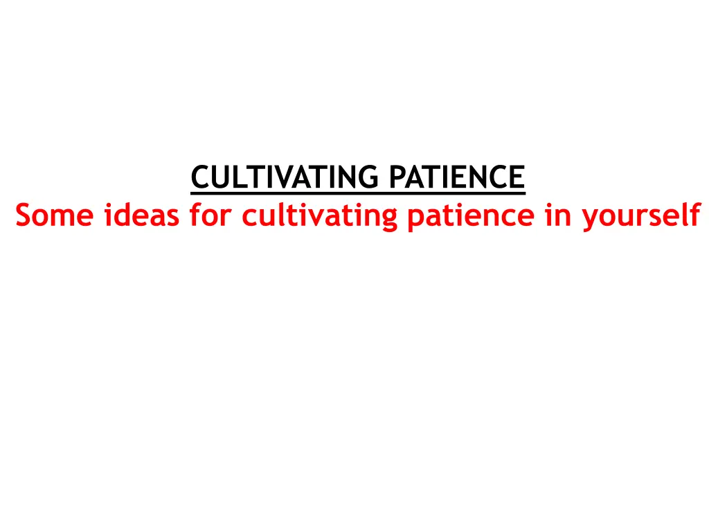 cultivating patience