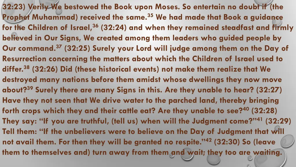 32 23 verily we bestowed the book upon moses