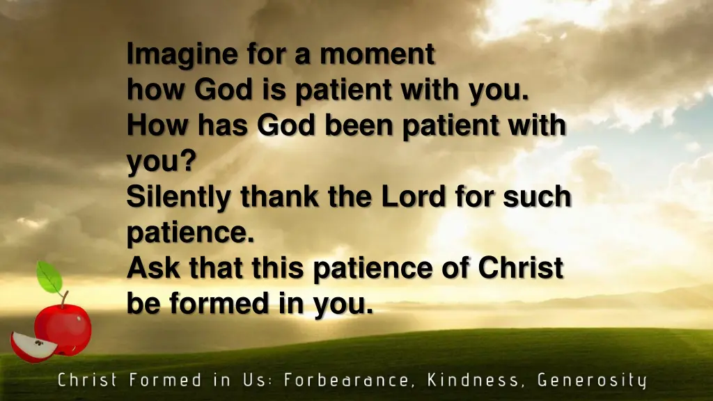 imagine for a moment how god is patient with