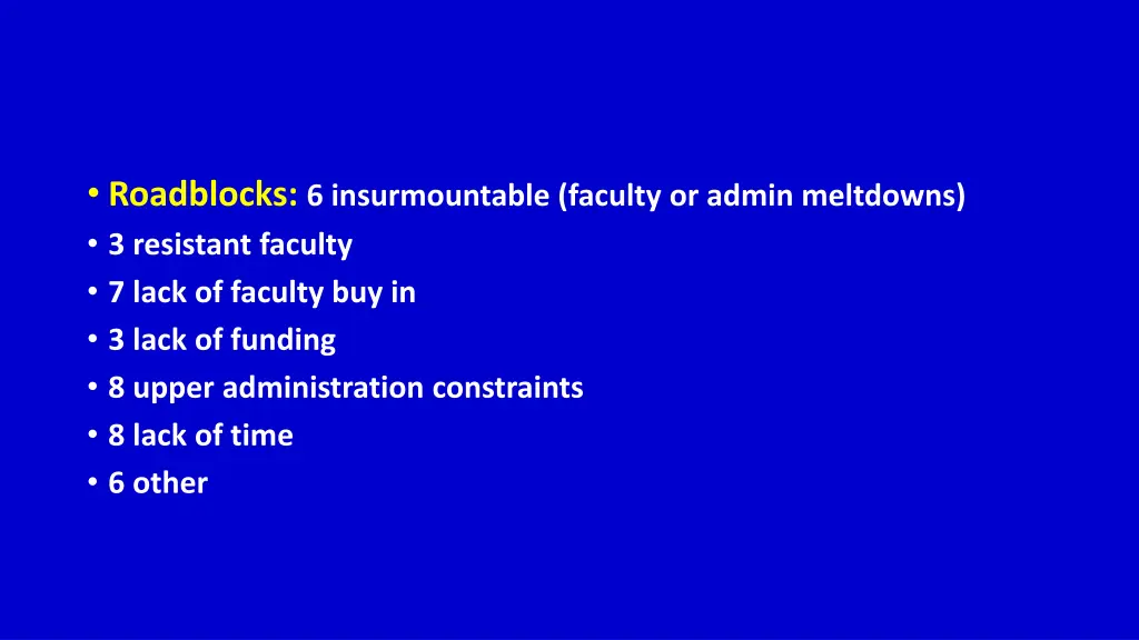 roadblocks 6 insurmountable faculty or admin