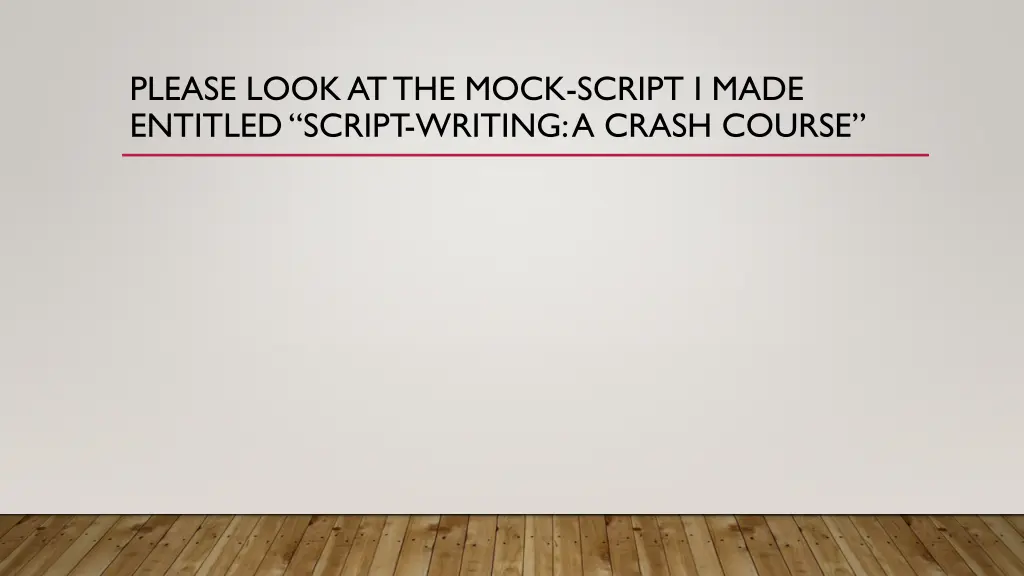 please look at the mock script i made entitled