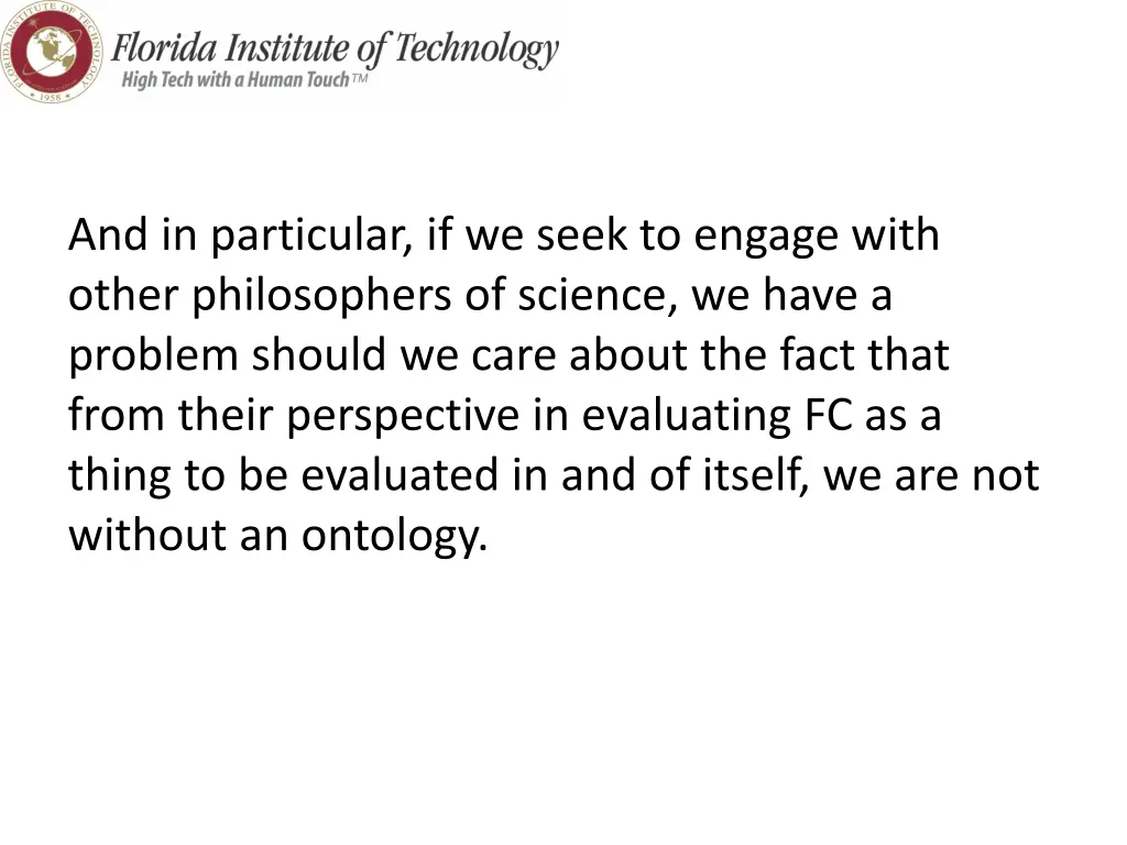 and in particular if we seek to engage with other