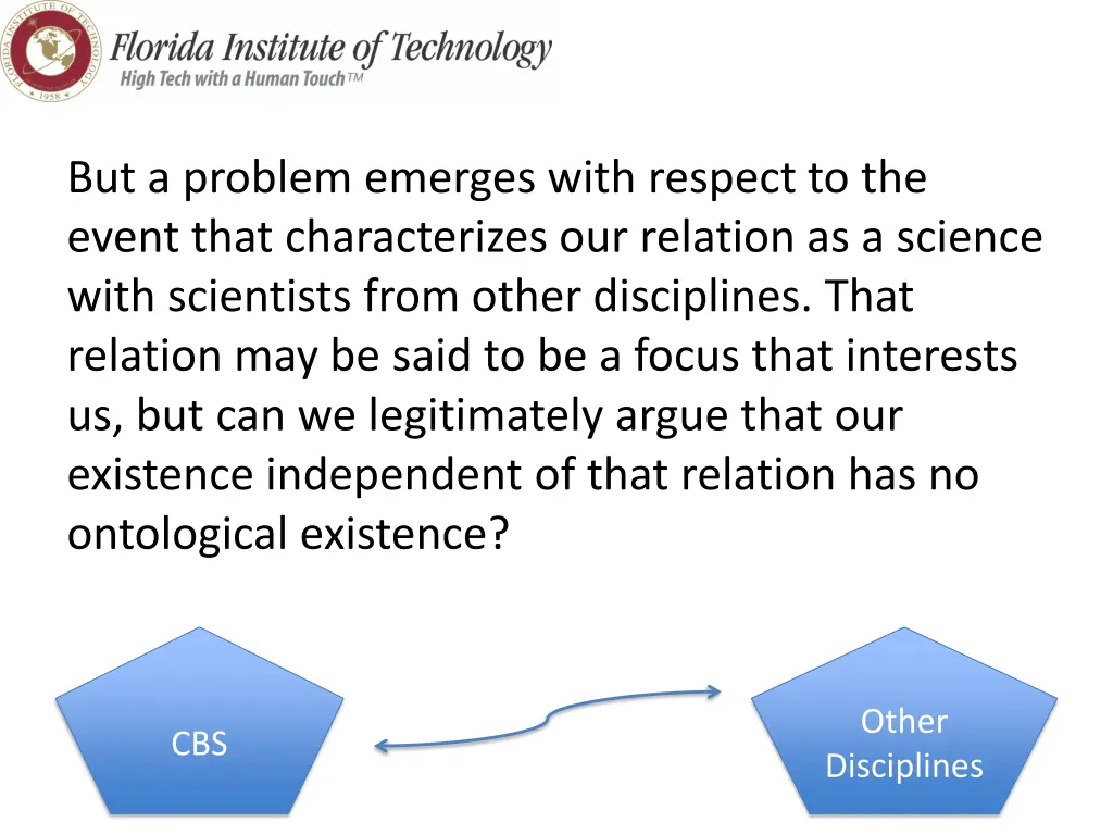 but a problem emerges with respect to the event