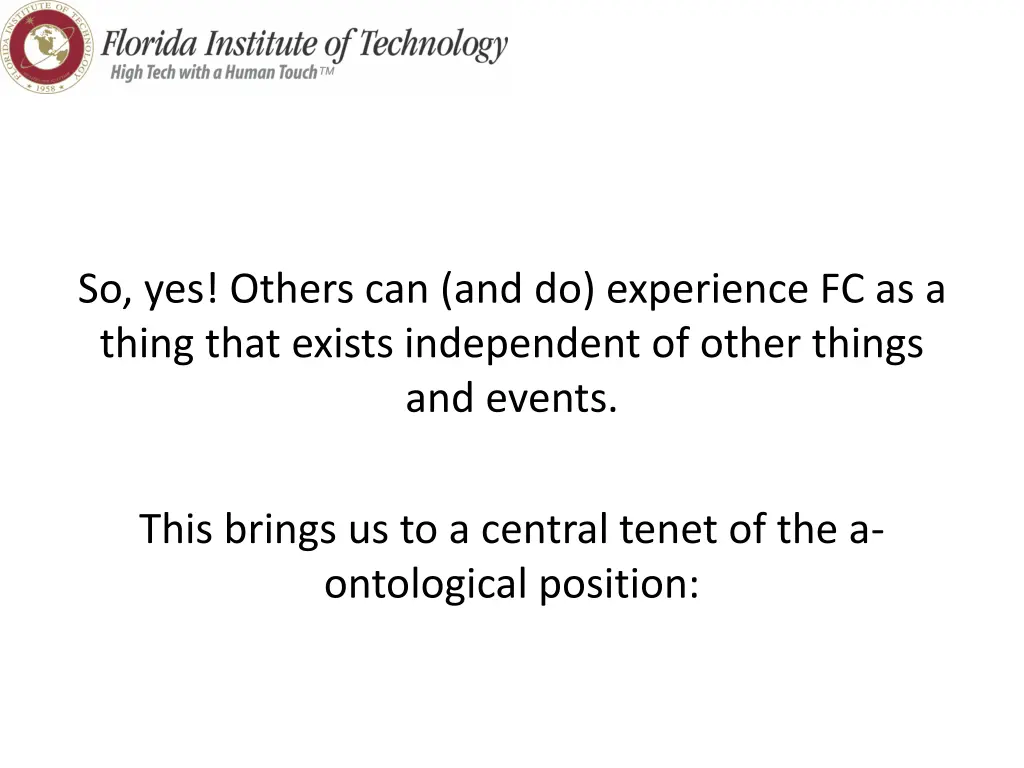 so yes others can and do experience fc as a thing