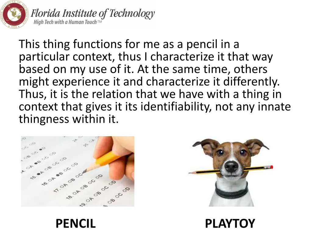 this thing functions for me as a pencil