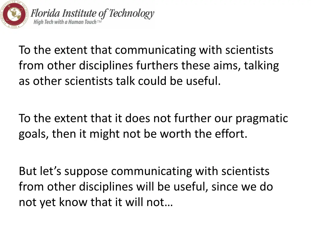 to the extent that communicating with scientists