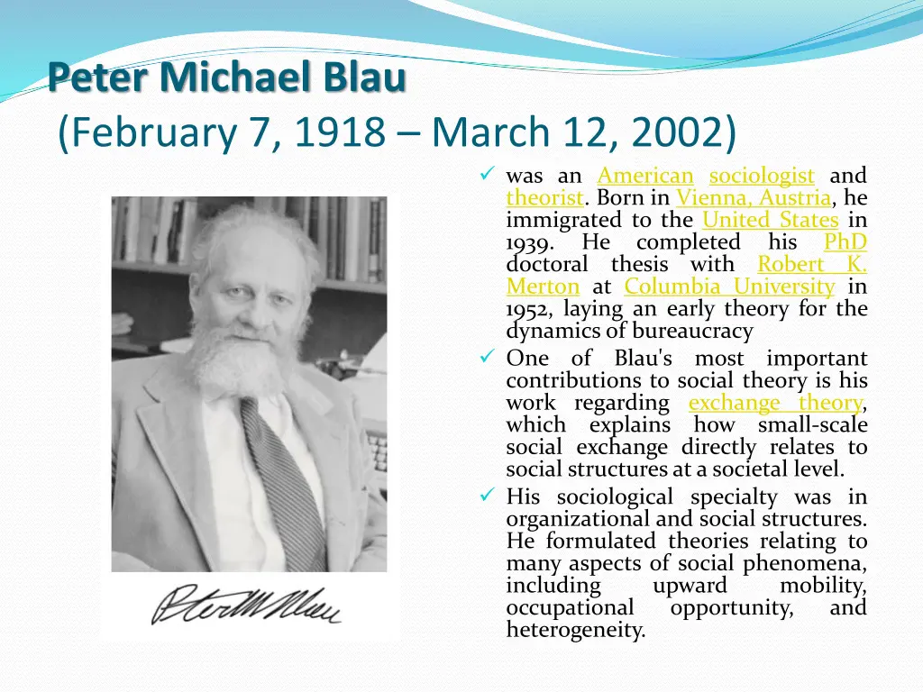 peter michael blau february 7 1918 march 12 2002