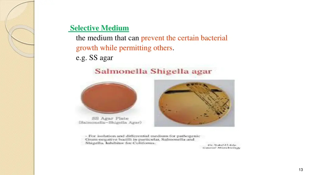 selective medium the medium that can prevent