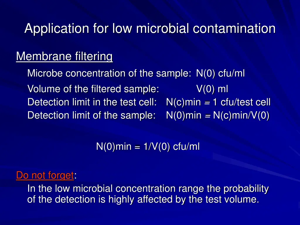 application for low microbial contamination