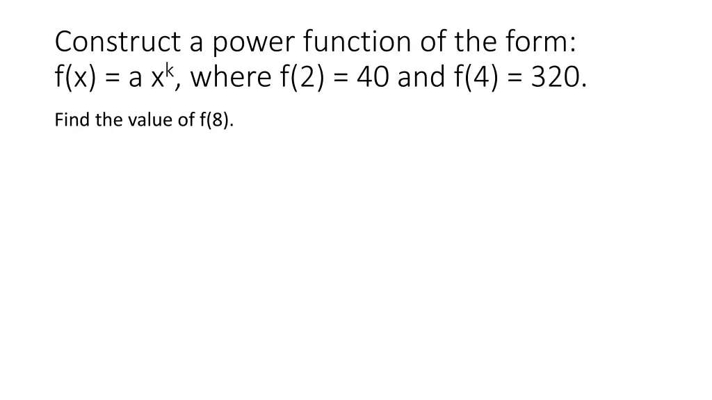 construct a power function of the form 1