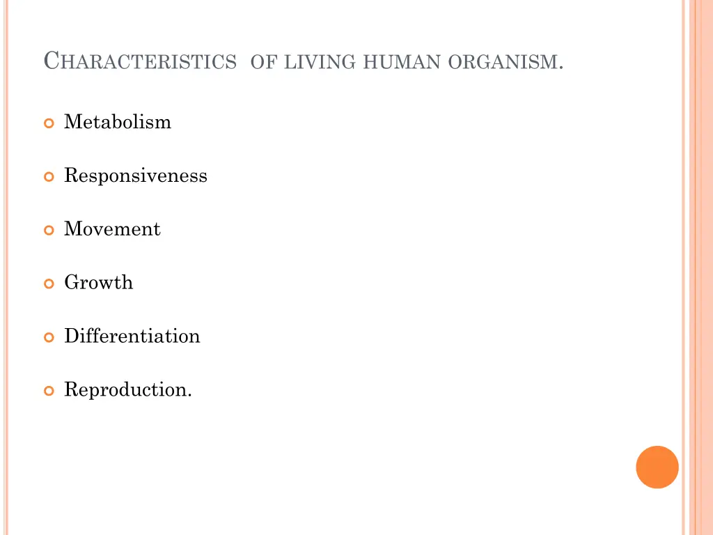 c haracteristics of living human organism