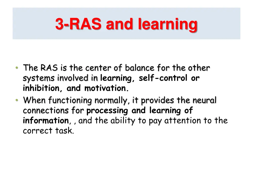 3 ras and learning