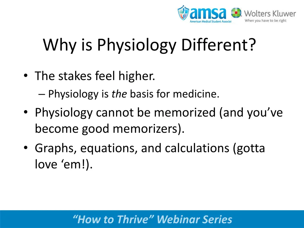 why is physiology different