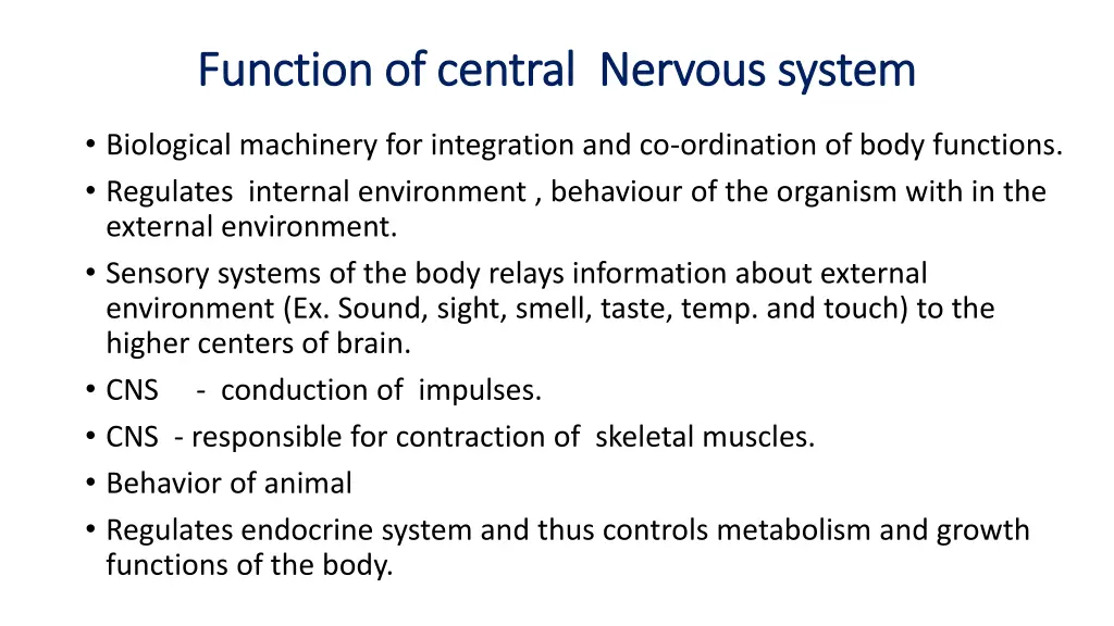function of central nervous system function