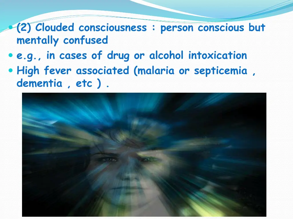 2 clouded consciousness person conscious