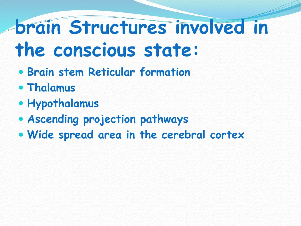 brain structures involved in the conscious state