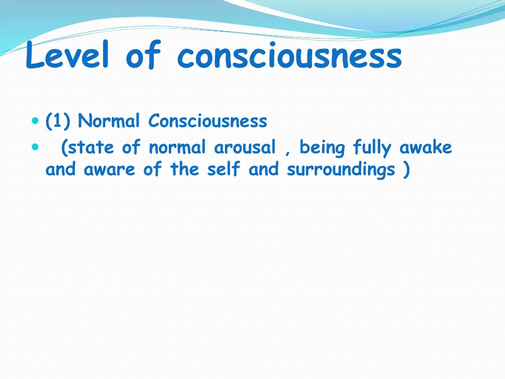 level of consciousness