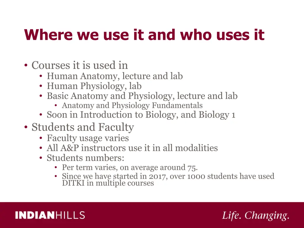 where we use it and who uses it