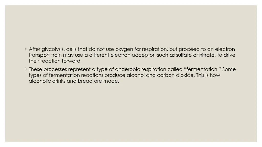 after glycolysis cells that do not use oxygen
