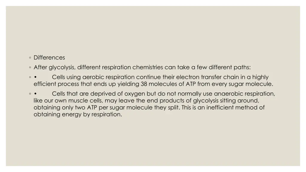 differences after glycolysis different